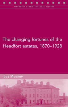 The changing fortunes of the Headfort estates, 1870–1928