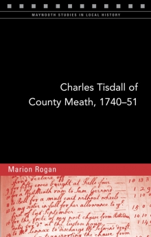 Charles Tisdall of County Meath, 1740–51