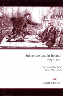 Subversive law in Ireland, 1879–1920
