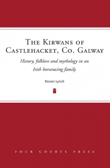 The Kirwans of Castlehacket, Co. Galway