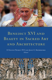 Benedict XVI and beauty in sacred art and architecture