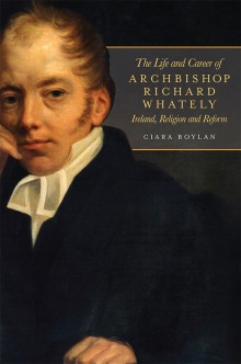 The life and career of Archbishop Richard Whately