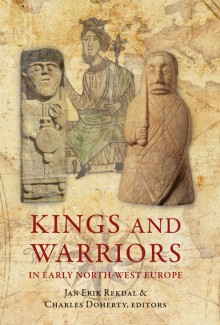 Kings and warriors in early north-west Europe