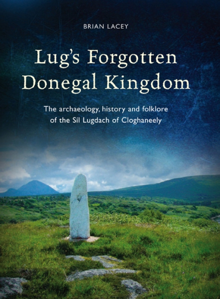 Lug's forgotten Donegal kingdom