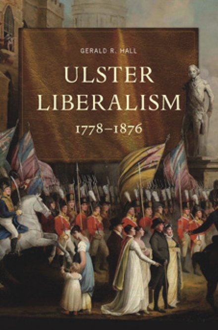 Ulster liberalism, 1778–1876