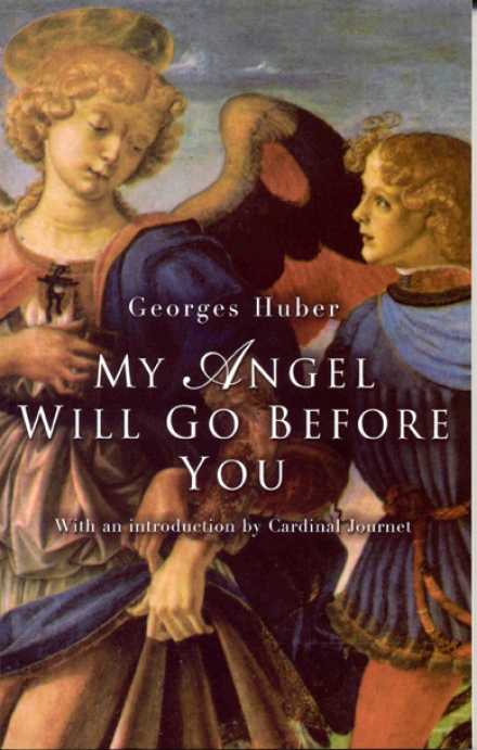 My angel will go before you