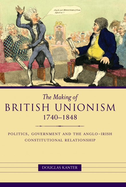 The making of British unionism, 1740–1848