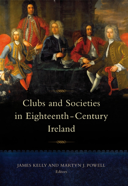Clubs and societies in eighteenth-century Ireland
