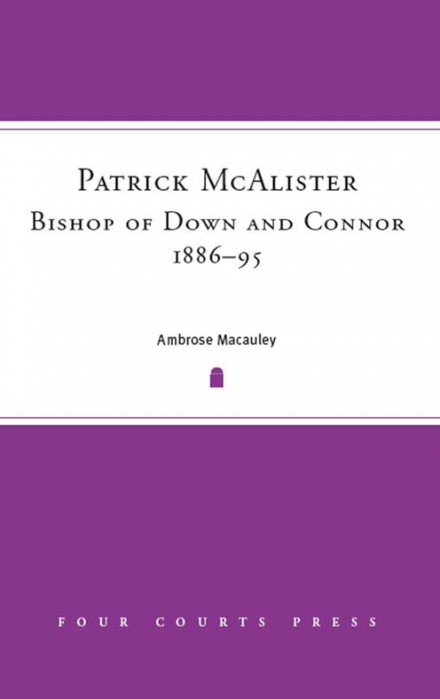 Patrick McAlister, Bishop of Down and Connor, 1886–95