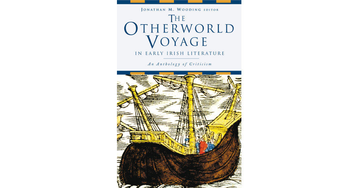 Four Courts Press | The Otherworld Voyage in early Irish literature