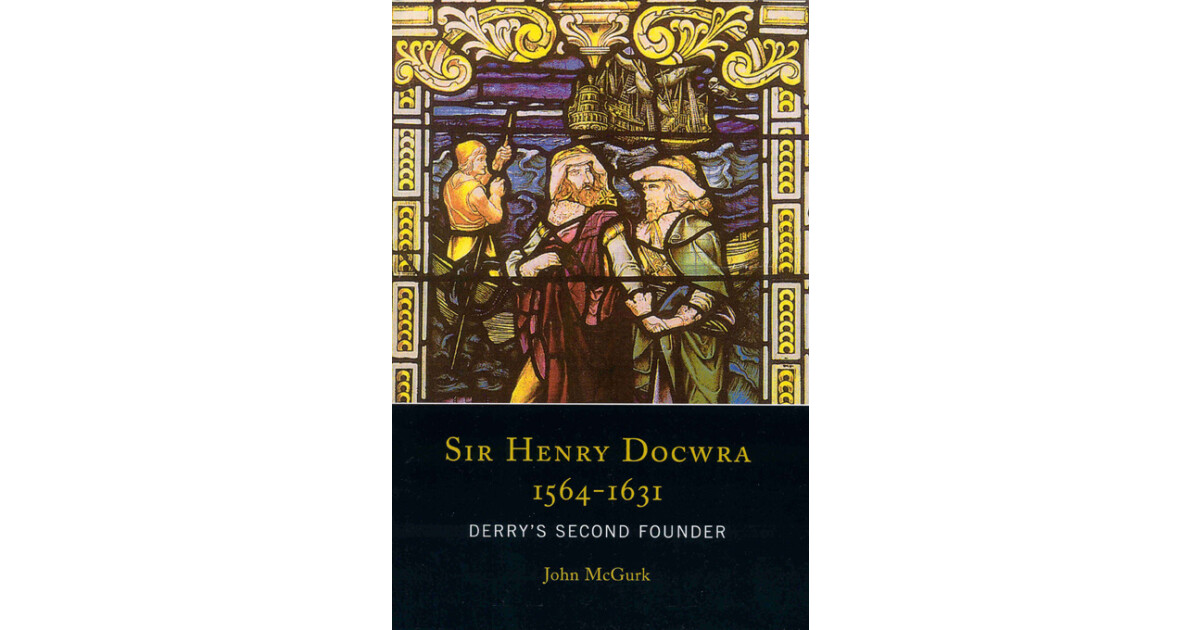 Four Courts Press | Sir Henry Docwra, 1564–1631
