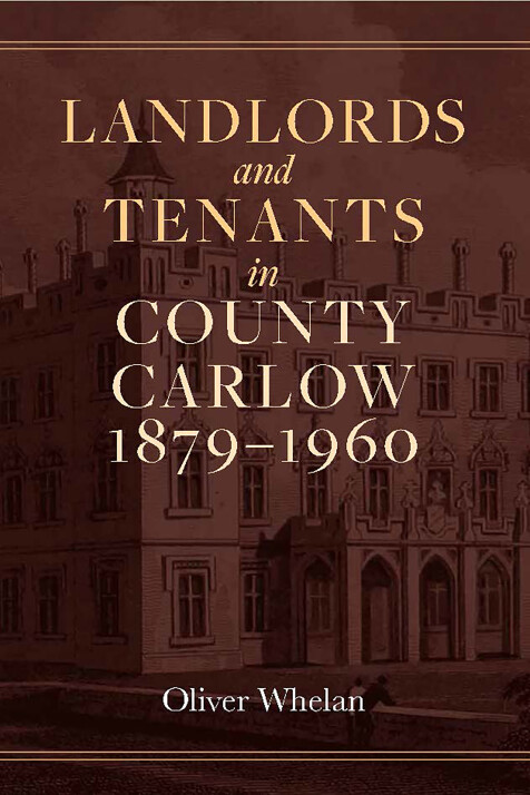 Landlords and tenants in County Carlow, 1879–1960