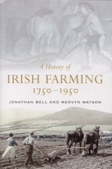 A history of Irish farming, 1750–1950