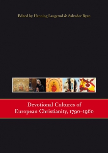 Devotional cultures of European Christianity, 1790–1960