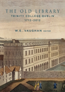 The Old Library, Trinity College Dublin, 1712–2012