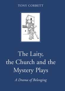 The laity, the church and the mystery plays