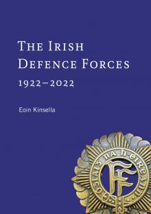 The Irish Defence Forces, 1922-2022
