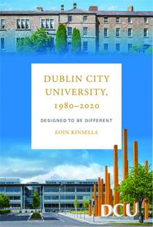 Dublin City University, 1980–2020