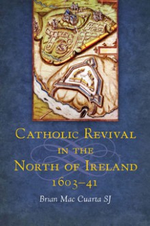 Catholic revival in the north of Ireland, 1603–41