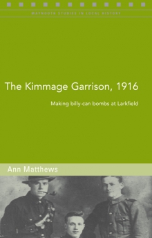 The Kimmage garrison, 1916