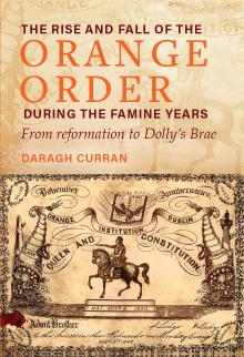 The Rise and Fall of the Orange Order during the Famine Years
