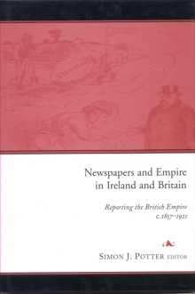Newspapers and empire in Ireland and Britain