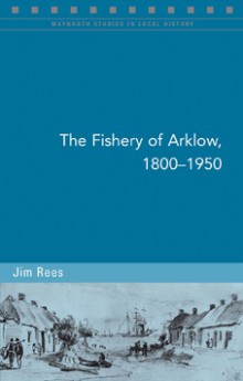 The Fishery of Arklow, 1800–1950