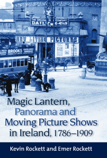 Magic lantern, panorama and moving picture shows in Ireland, 1786–1909