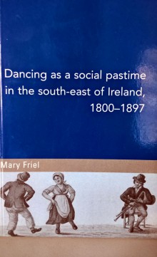 Dancing as a social pastime in the south-east of Ireland, 1800–1897