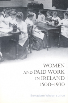 Women and paid work in Ireland, 1500–1930