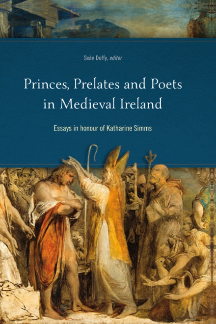 Princes, prelates and poets in medieval Ireland