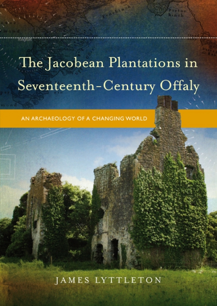 The Jacobean plantations in seventeenth-century Offaly