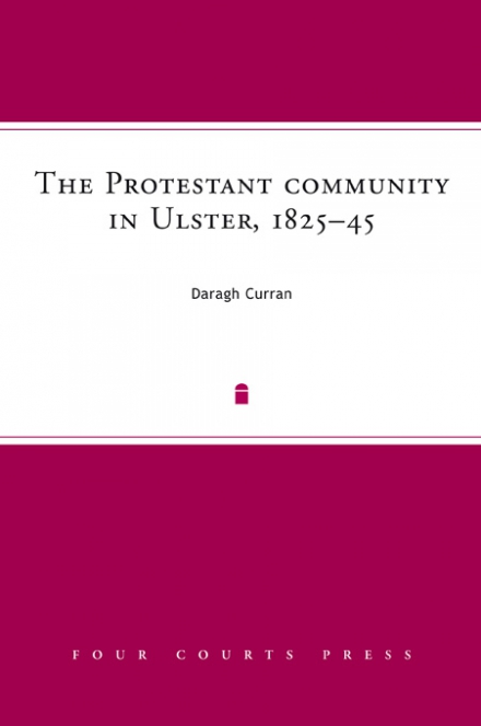 The Protestant community in Ulster, 1825–45