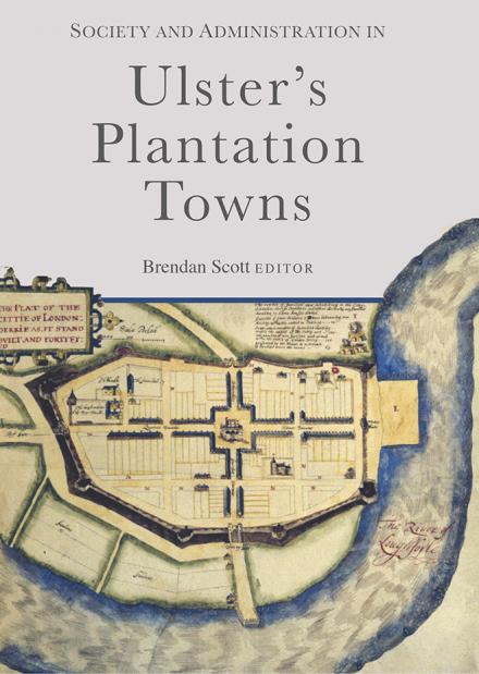 Society and administration in Ulster's plantation towns