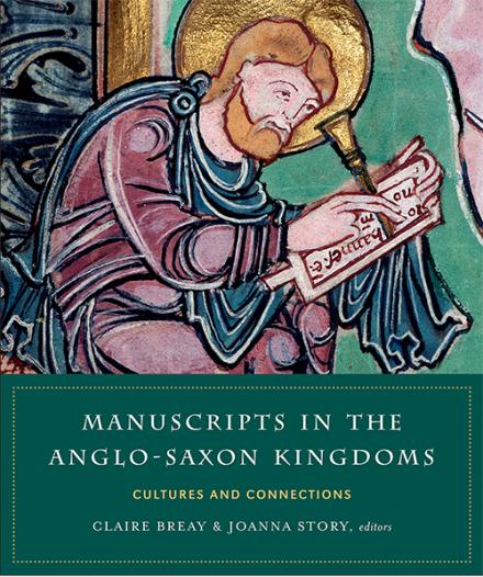 Manuscripts in the Anglo-Saxon Kingdoms