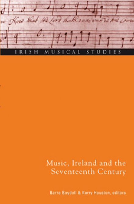 Music, Ireland and the seventeenth century