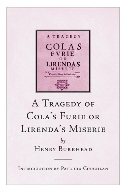 A tragedy of Cola's furie or Lirenda's miserie