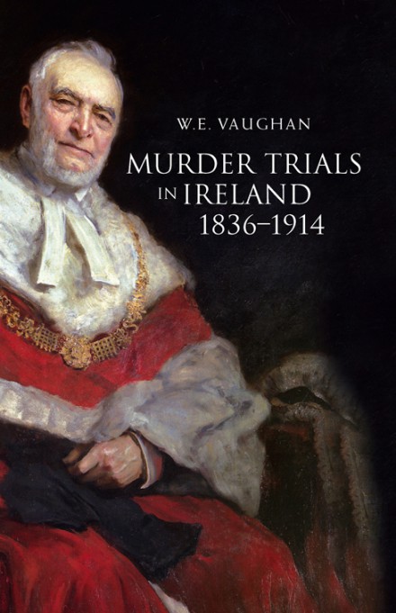 Murder trials in Ireland, 1836–1914