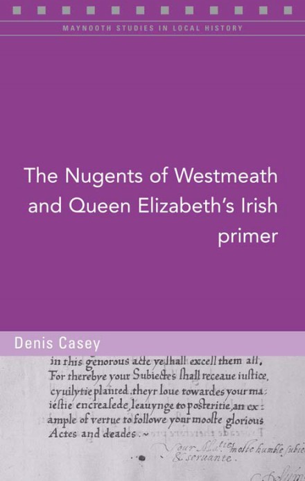 The Nugents of Westmeath and Queen Elizabeth's Irish primer