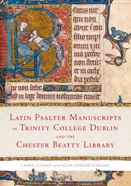 Latin Psalter manuscripts in Trinity College Dublin and the Chester Beatty Library