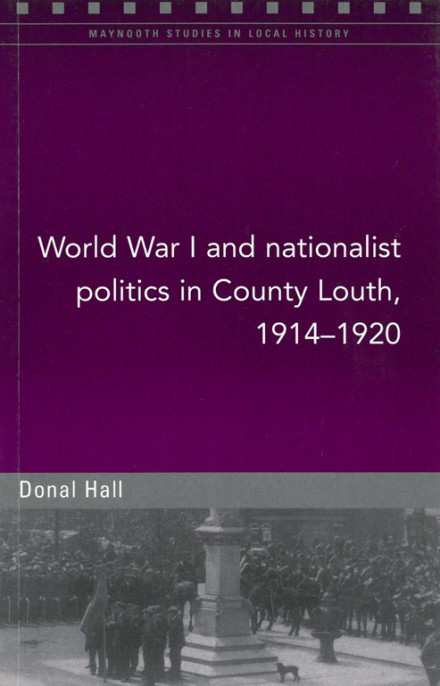 World War I and nationalist politics in County Louth, 1914–1920