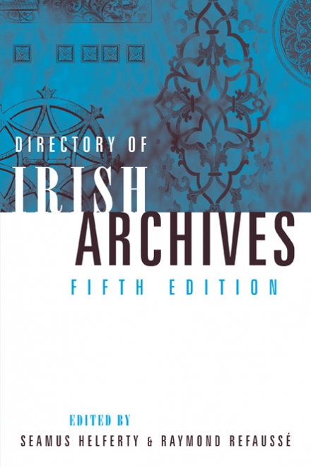 Directory of Irish archives: 5th edition