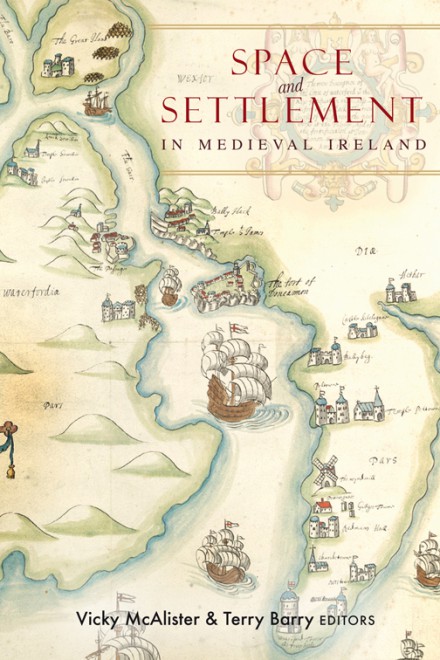 Space and settlement in medieval Ireland
