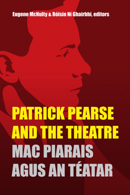 Patrick Pearse and the theatre