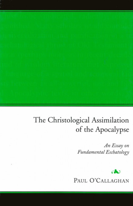 The Christological assimilation of the apocalypse