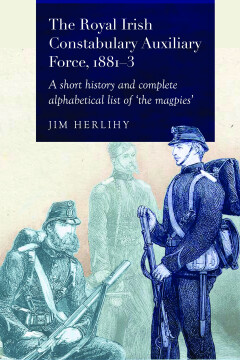 The Royal Irish Constabulary Auxiliary Force, 1881-3