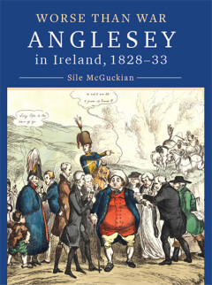Book Launch | Anglesey in Ireland, 1828 to 1833: Worse than War