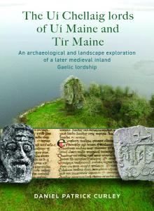 The Uí Chellaig lords of Uí Maine and Tír Maine
