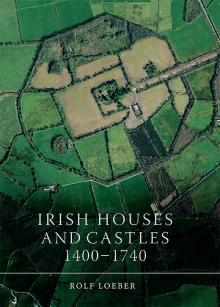 Irish houses and castles, 1400–1740