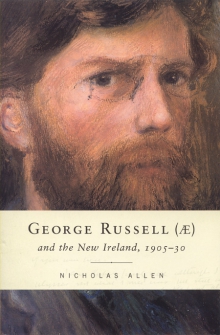 George Russell (Æ) and the New Ireland, 1905–30